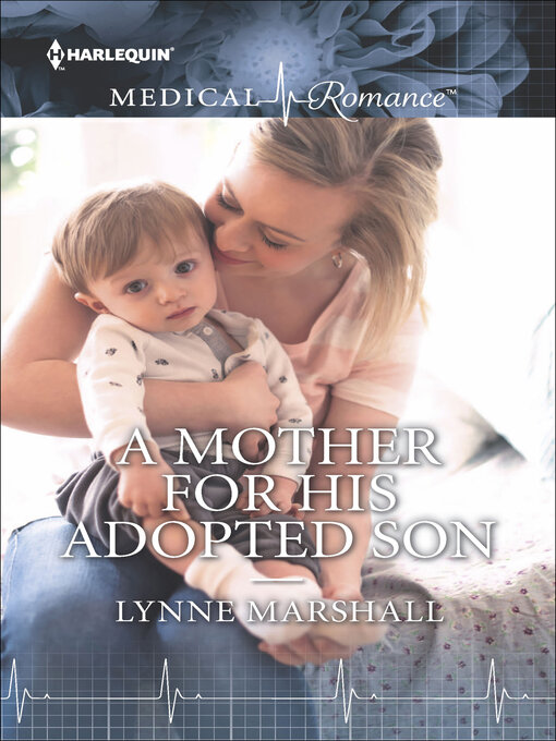 Title details for A Mother for His Adopted Son by Lynne Marshall - Available